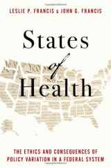9780197538654-0197538657-States of Health: The Ethics and Consequences of Policy Variation in a Federal System