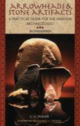 9780871089120-0871089122-Arrowheads and Stone Artifacts: A Practical Guide for the Amateur Archaeologist (The Pruett Series)