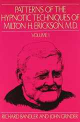 9780916990015-091699001X-Patterns of the Hypnotic Techniques of Milton H. Erickson, M.D. Volume 1