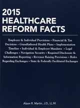 9781941627129-1941627129-2015 Healthcare Reform Facts