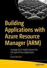 9781484277461-1484277465-Building Applications with Azure Resource Manager (ARM): Leverage IaC to Vastly Improve the Life Cycle of Your Applications
