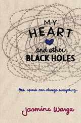 9780062391124-0062391127-My Heart and Other Black Holes