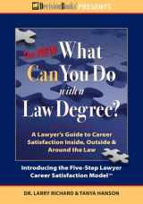 9780940675711-0940675714-The New What Can You Do with a Law Degree: A Lawyer's Guide to Career Satisfaction Inside, Outside & Around the Law