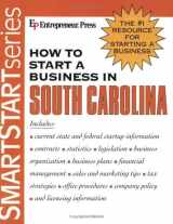9781932156492-1932156496-How to Start a Business in South Carolina (Smartstart Series)