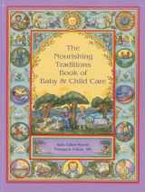 9780982338315-0982338317-The Nourishing Traditions Book of Baby & Child Care