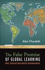 9781441155917-1441155910-The False Promise of Global Learning