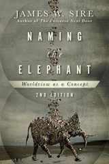 9780830840731-0830840737-Naming the Elephant: Worldview as a Concept