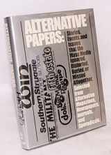 9780877222439-0877222436-The Alternative Papers: Selections from the Alternative Press, 1979-1980