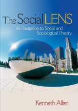 9781412914093-1412914094-The Social Lens: An Invitation to Social and Sociological Theory