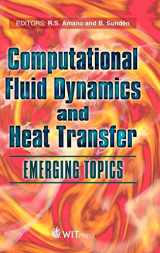 9781845641443-1845641442-Computational Fluid Dynamics and Heat Transfer: Emerging Topics (Developments in Heat Transfer Objectives)