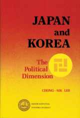 9780817981815-0817981810-Japan and Korea: The Political Dimension (Hoover Institution Press Publication)