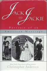 9780688147600-0688147607-Jack and Jackie: Portrait of an American Marriage
