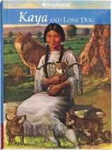 9781584854296-1584854294-Kaya And Lone Dog (American Girl Collection)