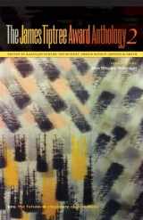 9781892391315-1892391317-The James Tiptree Award Anthology 2 (The James Tiptree Award Anthology series)