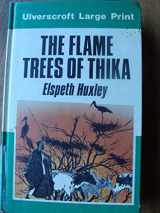 9780708909751-0708909752-Flame Trees of Thika: Memories of an African Childhood