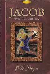 9780899571829-0899571824-Jacob: Wrestling with God (Pulpit Legends Collection)