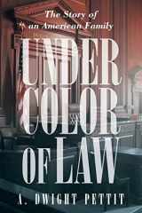 9781491777008-1491777001-Under Color of Law
