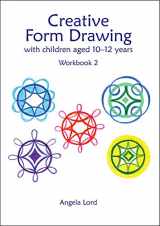 9781912480081-1912480085-Creative Form Drawing with Children Aged 10–12 Years: Workbook 2 (Steiner / Waldorf Education)