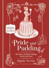 9781922616210-1922616214-Pride and Pudding: The history of British puddings, savoury and sweet