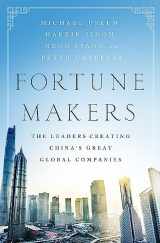 9781610396585-1610396588-Fortune Makers: The Leaders Creating China's Great Global Companies