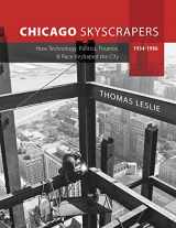 9780252044953-0252044959-Chicago Skyscrapers, 1934-1986: How Technology, Politics, Finance, and Race Reshaped the City