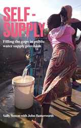 9781788530422-178853042X-Self-Supply: Filling the gaps in public water supply provision (Open Access)