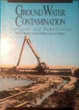 9780133625929-0133625923-Ground Water Contamination: Transport and Remediation