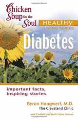 9780757304811-0757304818-Chicken Soup for the Soul Healthy Living Series: Diabetes: important facts, inspiring stories