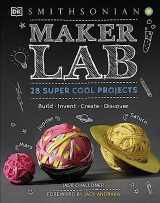 9781465451354-1465451358-Maker Lab: 28 Super Cool Projects (DK Activity Lab)