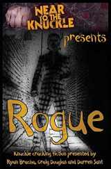 9781782805243-1782805249-Rogue: A Near To The Knuckle Anthology