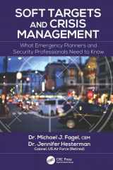 9781498756327-1498756328-Soft Targets and Crisis Management: What Emergency Planners and Security Professionals Need to Know