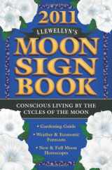 9780738711331-0738711330-Llewellyn's 2011 Moon Sign Book: Conscious Living by the Cycles of the Moon (Annuals - Moon Sign Book)