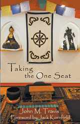 9781938282287-1938282280-Taking the One Seat (Cultivating Seeds of Mindfulness Now... Now...)