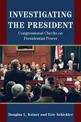 9780691171852-0691171858-Investigating the President: Congressional Checks on Presidential Power