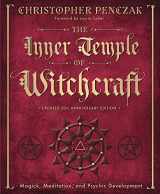 9780738771717-0738771716-The Inner Temple of Witchcraft: Magick, Meditation and Psychic Development (Christopher Penczak's Temple of Witchcraft Series)