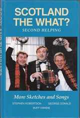 9780903065856-0903065851-Scotland the What: Second Helping