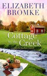9781953105158-1953105157-Cottage by the Creek: A Birch Harbor Novel