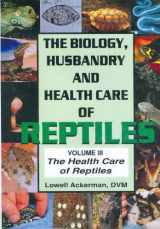 9780793805037-0793805031-Health Care of Reptiles Vol. 3 (Biology, Husbandry and Health Care of Reptiles)