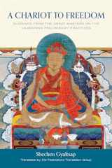 9781611804584-1611804582-A Chariot to Freedom: Guidance from the Great Masters on the Vajrayana Preliminary Practices