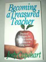9780896939790-0896939790-Becoming a Treasured Teacher