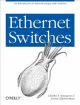 9781449367305-1449367305-Ethernet Switches: An Introduction to Network Design with Switches