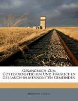 9781174592027-1174592028-Gesangbuch Zum Gottesdienstlichen Und Häuslichen Gebrauch in Mennoniten Gemeinden (German Edition)