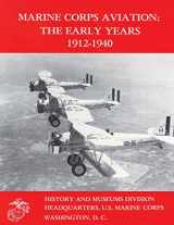 9781500235710-1500235717-Marine Corps Aviation: The Early Years, 1912-1940