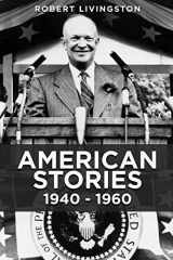 9781953731739-1953731732-American Stories: 1940 - 1960