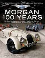 9781843178910-1843178915-Morgan: 100 Years: The Official History of the World's Greatest Sports Car