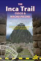 9781905864881-1905864884-The Inca Trail, Cusco & Machu Picchu: Includes Santa Teresa Trek, Choquequirao Trek, Lares Trail, Ausangate Circuit & Lima City Guide (Trailblazer)