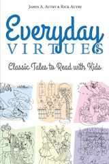 9781573129718-1573129712-Everyday Virtues: Classic Tales to Read with Kids