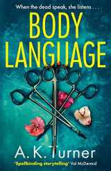 9781838770044-1838770046-Body Language: The must-read forensic mystery set in Camden Town (Cassie Raven Series)
