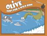 9781555664343-1555664342-Olive Goes for a Wild Ride (Olive Flyfishing)