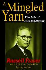 9781138518414-1138518417-A Mingled Yarn: The Life of R.P.Blackmur